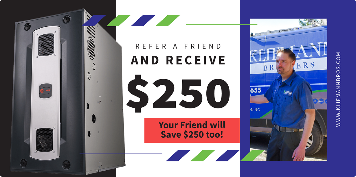 Promotional image for Kliemann Brothers: "Referral special—refer a friend and receive $250. Your friend will save $250 too!" Features HVAC unit and technician in front of service van.