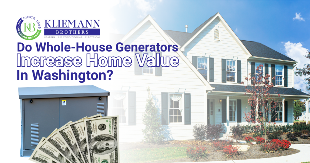 Do Whole-House Generators Increase Home Value in Washington?